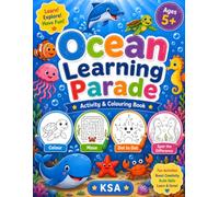 Ocean Learning Parade: Ocean Animals Coloring Book for Kids Ages 5+: Fun and Easy Sea Animal Coloring Pages with Simple Ocean Creatures, Early ... Fun for Preschool and Elementary Kids