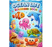 Ocean Life Coloring Book: 31 Underwater Animal Coloring Pages | Fun & Easy Sea Life Designs for Toddlers & Preschool Kids | Single-Sided A4 Coloring Book