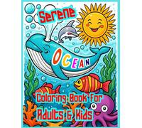Ocean Life Coloring Book: Bold & Easy Sea Creatures for Adults & Kids - Relaxing Underwater Scenes with Dolphins, Turtles, Coral Reefs