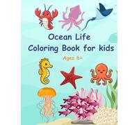 Ocean Life Coloring Book for Kids Ages 6+: Easy and Fun Sea Life Designs - 30 Pages