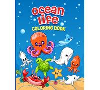 Ocean Life Coloring Book: Sea Life Coloring Book With Underwater Scenes And Sea Animals Featuring Designs For Kids And Adults.