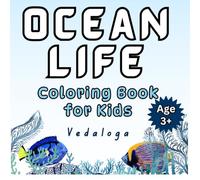 Ocean Life: Coloring Book Series for Kids (Vedaloga coloring book adventure series)