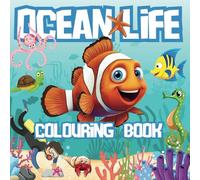 Ocean Life Colouring Book: For Kids, Fun, Bold, Easy Designs to Inspire Young Minds