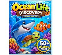 Ocean Life Discovery: A Fun and Easy Coloring Book for Kids and Toddlers, Featuring Cute Sea Animals, Fish, and Turtles, Bold and Simple Designs for Ages 4-8