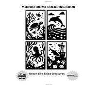 Ocean Life Monochrome Coloring Book Bold Black & White Sea Creatures for Relaxation: Single-Sided Outline Pages Whales, Dolphins, Sea Turtles, ... Stress-Relief Coloring with One Black Pen