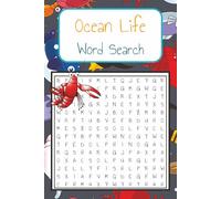 Ocean Life Word Search: 50 + Ocean Life Word Searches for Adults, Seniors & Teens I Easy to read print I 6 X 9 inches , 112 pages I Great for Vacations, Road Trips and Free Time