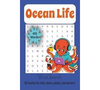 Ocean Life Word Search: Easy Word Search Book for Kids and Adults about Ocean Life, Sea Creatures, Nautical Elements, and More (6X9 inches, 50 Puzzles ... Holidays, Road Trips, or Relaxing at Home