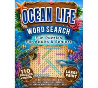 Ocean Life Word Search: Fun Puzzles for Adults & Seniors ||: 110 Large Print Word Search Puzzles with Sea Creatures, Marine Habitats, Ocean Trivia & ... Reduce Stress (Nature Word Search Adventures)