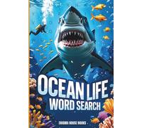 Ocean Life Word Search: Marine animals, sea creatures, and underwater fun Over 50 relaxing ocean-themed puzzles for adults, seniors, and kids | Marine ... book to train your brain and relieve stress