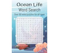 Ocean Life Word Search Over 50 word puzzles for all ages: Word Search with Easy to Read Print about Ocean life, fish, and more| 6x9 inches, 110 ... for Vacations, School, and Free Time