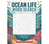 Ocean Life Word Search Puzzle Book for Adults: 70+ Large Print Puzzles Featuring Marine Animals, Coral Reefs, Ocean Creatures, and Underwater Adventures