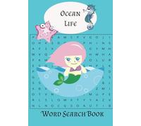 Ocean Life Word Search Puzzle Book: Sea, Ocean, Mermaid Word Search Puzzle Book|6x9| Perfect gift for travel, vacation, wait times....