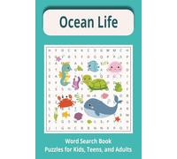 Ocean Life Word Search Puzzle Book: Word Search Puzzle Book with Easy-to-Read Print: Ocean Life, Sea Animals, and Plants - A Fun Gift for Kids and Adults on Vacations, Holidays, and Screen-Free Time