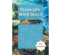 Ocean Life Word Search Puzzle Book: Word Searches with Day to Read Print about Ocean Life, Ocean Animals, Coral Reef and More | 6x9 inches, 110 pages ... Gift for Vacations, Holidays, and Free Times.
