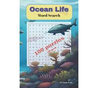 Ocean Life Word Search puzzle book: Word searches with easy to read print about Ocean life, Oacean animals, fish, mammals, habitats, coral reefs, ... Holidays and anytime (Life Word Search books)