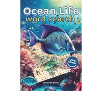 Ocean Life Word Search Puzzle Book: Word Searches with Easy-to-Read Print about Ocean Life, Sea Creatures, and Marine Life | 1300+ Words... A Fantastic Gift for Vacations, Holidays, and Free Time