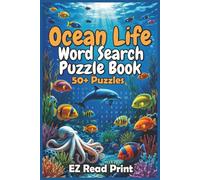 Ocean Life Word Search Puzzle Book: Word Searches with Easy to Read Print about Ocean Life, Sea Turtles, Coral Reefs and More | 6x9 inches, 110 pages ... Gift for Vacations, Holidays, and Free Times