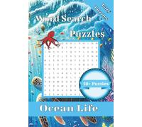 Ocean Life Word Search Puzzle Book: Word Searches with Easy-to-Read Print about Oceans, Ocean Life, Reefs and More | 6x9 inches, 110 pages | 50+ ... Gift for Vacations, Holidays and Free Times