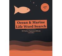 Ocean & Marine Life Word Search: 100 Large-Print Puzzles, Easy to Expert, for Calm Coastal Escapes