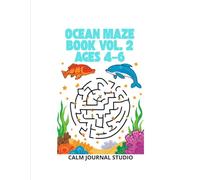 Ocean Maze Book Vol. 2 for Kids Ages 4-6: Fun and Easy Ocean Mazes for Kids
