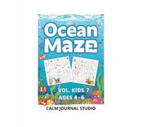 Ocean Maze Book Vol. 7 for Kids Ages 4-6: Fun and Easy Ocean Mazes for Kids