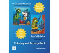Ocean Medal Adventure & Stego's Big Swing: Two Fun Stories in One Book (Dinosaurs and Sharks: Coloring and Activity Books)