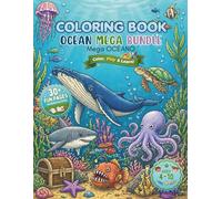 OCEAN MEGA BUNDLE: Coloring Book - Vol.8: The Ultimate Marine Life Collection: Invertebrates, Coral Reefs, Turtles, and Ocean Secrets.