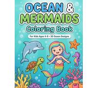 Ocean & Mermaids Coloring Book for Kids: 30 Big & Cute Designs for Girls Ages 4-8 | Mermaids, Dolphins, Sea Turtles & Under-the-Sea Creatures (Big & Easy Coloring Books for Little Hands)