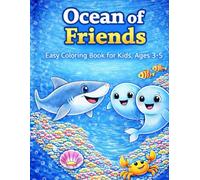 Ocean of Friends: Easy Coloring Book for Kids, Ages 3-5