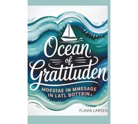 Ocean of Gratitude (Sea Adventure Series): Gratitude Journal for Sea Lovers and Ocean Dreamers