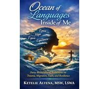 Ocean of Languages Inside of Me: Forty Multicultural Reflections on Trauma, Migration, Faith, and Resilience