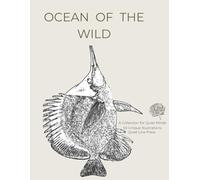 Ocean of the Wild: A Curated Minimalist Colouring Book: 50 Essential Line Illustrations for Adults and Teens (The Minimalist Colouring Series)