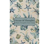 Ocean Of Thoughts: Where Thoughts Flow Freely - A 100 pages Aesthetic Journal for Daily Reflections