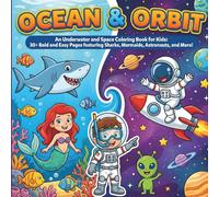 OCEAN & ORBIT: OCEAN AND SPACE coloring book for kids 2 in 1
