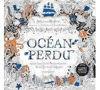 Océan perdu: Une aventure sous-marine & un livre à colorier: 31612