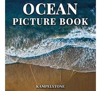 Ocean Picture Book: 100 Beautiful Images of Sea Life and Beaches - Perfect Gift or Coffee Table Decor