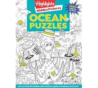 Ocean Puzzles: Over 100 Search and Find Puzzles with Sea Creatures, Marine Animals and More Under the Sea Picture Scenes, Ocean Picture Puzzles for Kids 6 and Up (Highlights Hidden Pictures)