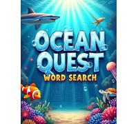 Ocean Quest Word Search Book: Big Word Find Puzzles for Adults & Seniors to Keep Mind Active, Nature Activity Games for ... Stress Relief (Ocean Word Search Series)