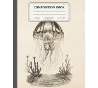 Ocean’s Glow | Vintage Marine Life Notebook | College Ruled Composition Journal for Dreamers & Thinkers: A beautifully crafted notebook that brings ocean calm to your every word