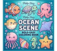 Ocean Scene: Bold and Easy Coloring Book for Adults and Kids: 44 Big Bold and Easy Kawaii Sea Life Designs Featuring Cute Ocean Creatures for Stress Relief and Relaxation