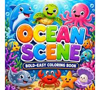 Ocean Scene: Bold and Easy Coloring Book for Kids and Adults | Fun and Relaxing Sea Life Coloring Pages