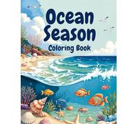 Ocean Scene: Coloring Book: A Relaxing Collection of Ocean, Beach & Underwater Coloring Pages (Animal Coloring Book)