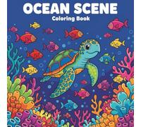 Ocean Scene Coloring Book Bold and Easy Sea Life Designs for Adults and Kids - Relaxation, Calm, and Creative Fun