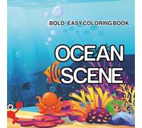 OCEAN SCENE: Coloring Book for Adults and Kids, Bold and Easy Designs for Relaxation with Sea Life , 50 Single-Sided Pages of Beautiful Ocean Scenes - ... Beginners, Stress Relief, and Creative Fun