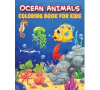 Ocean Scene Coloring Book For Kids: 50 Easy Designs for Relaxation with Sea Life and Animals Coloring Pages for Kids Ages 3-10