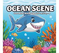 Ocean Scene Coloring Book,: Ocean Scene Coloring Book for Kids Ages 6-8
