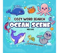 Ocean Scene Cozy Word Search for Adults & Teens: 40 Large Print Ocean Word Search Puzzles | Cute Sea Animals Coloring-Inspired Puzzle Book for Relaxation, Mindfulness & Stress Relief
