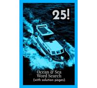 Ocean & Sea Word Search Puzzle Book: 25 Relaxing Nautical Puzzles for Adults and Seniors | Sailing, Marine Life & Coastal Terms | With Solution Pages