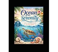Ocean Serenity: Adult Coloring Book for Stress Relief: 30 Relaxing Ocean Scenes for Stress Relief and Creativity