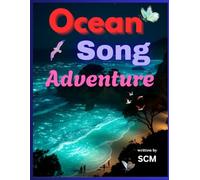 Ocean Song Adventure: Lyra and the Whispering Waves